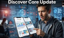 Google’s First-Ever Discover Core Update: What Every News Publisher Must Change Right Now
